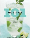 101 Mojitos and Other Muddled Drinks